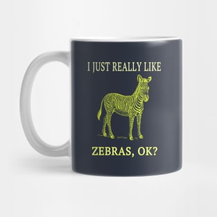 I Just Really Like Zebras, OK? Savanna Africa Nature Fan Mug